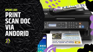 Epson L565 Print and Scan Document Via Android [upl. by Cimah]