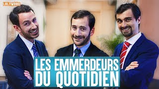 Les emmerdeurs du quotidien [upl. by Behnken]