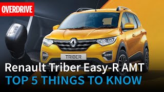 Renault Triber EasyR AMT Top 5 things to know  OVERDRIVE [upl. by Alrahc147]