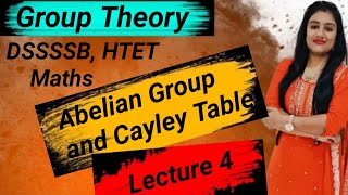 Lecture 4 Abelian Group  Cayley Table Group Theory [upl. by Lanor406]