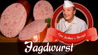 Jagdwurst selber machen  Wurst selber herstellen  Opa Jochen´s Rezept [upl. by Inatirb91]