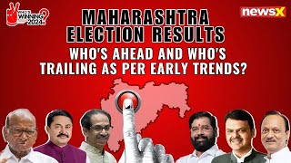 Maharashtra Election Result  Whos Ahead and Whos Trailing As Per Early Trends  NewsX [upl. by Ahsiken]