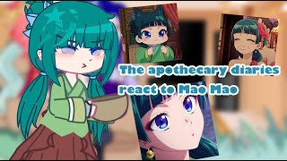 The apothecary diaries react to Mao Mao  Gacha [upl. by Laughton]