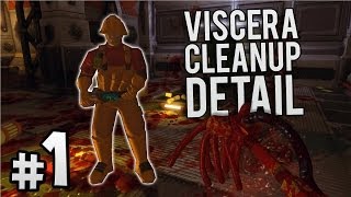 Viscera Cleanup Detail  Sa trecem la treaba Ep1 [upl. by Annaitsirk946]