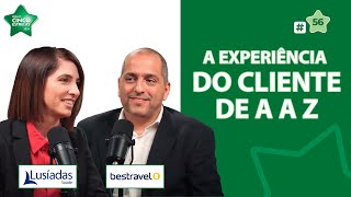 A EXPERIÊNCIA DO CLIENTE DE A a Z  CINCO ESTRELAS [upl. by Krysta]