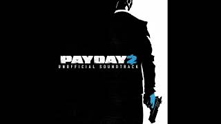 PAYDAY 2 Unofficial Soundtrack  Gold Rush [upl. by Panayiotis]