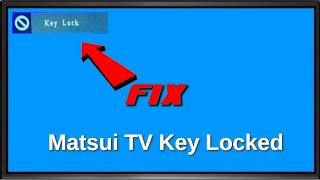 Matsui LED TV that has been locked and doesnt have the remote control [upl. by Otrevire311]