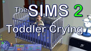 Sims 2  👶 Toddler Crying [upl. by Eniamrej]