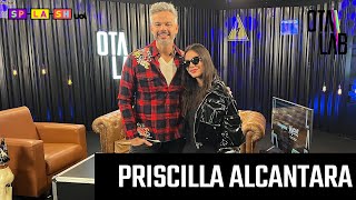 🔴 Priscilla Alcantara ao vivo entrevista completa sobre Globo crushs revelações e mais no Otalab [upl. by Coady729]