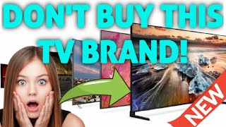 AVOID THIS TV BRAND AT ALL COSTS🏆TOP 12 TV BRANDS RANKED WORST TO BEST [upl. by Nylhtak]