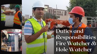 Duties and Responsibilities of a Fire Watcher  Who is Fire Watcher  Hole watcher and Fire Watcher [upl. by Dnomsaj318]