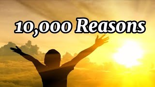 Ten Thousand Reasons  10000 Reasons Lyrics  By Matt Redman  Steven Samuel Devassy [upl. by Concepcion]