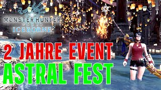 MHW EVENT 2 Jahre  Astral amp Fest der DankbarkeitAstral amp DankbarkeitTicket Monster Hunter World [upl. by Eijneb354]