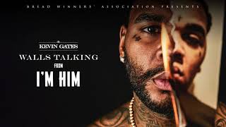 Kevin Gates  Walls Talking Official Audio [upl. by Mushro]