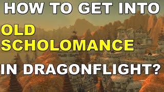 How to get into Old Scholomance in WoW Dragonflight [upl. by Llewol]