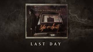 The Notorious BIG  Last Day feat The Lox Official Audio [upl. by Ayram]