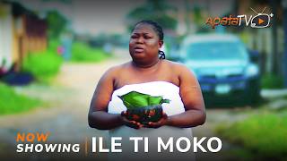 Ile Ti Moko  Yoruba Movie 2024 Drama Sidi Feranmi OyalowoJamiu Azeez Mimisola DanielsAisha Reji [upl. by Aioj]