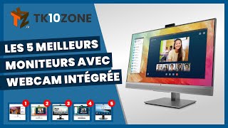 Les 5 meilleurs moniteurs avec webcam intégrée [upl. by Westerfield]