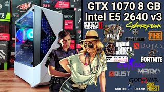 Тест в играх  GTX1070 8 GB  Intel xeon e5 2640 v3 [upl. by Anert]