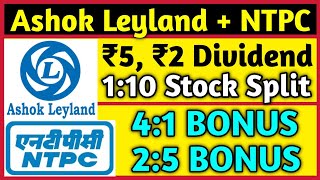 Ashok Leyland  NTPC • Stocks Declared High Dividend Bonus amp Split With Ex Dates [upl. by Niltiac]