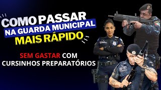 Como Passar no Concurso da Guarda Municipal Mais Rápido Sem Gastar com Cursinhos Preparatórios [upl. by Claman]