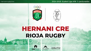 HERNANI HCRE vs RIOJA RUGBY  3jardunaldia M16 Euskal Liga 20241101 1130 [upl. by Absa]