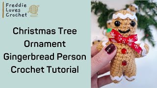 Crochet Gingerbread Person Christmas Tree Ornament Tutorial  Quick amp Easy Advanced Beginner Pattern [upl. by Lambard]