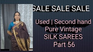 Sale used Second  Preloved pure Vintage SILK SAREES Part 56 8595260434 [upl. by Nnyl527]