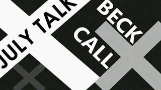 BECK  CALL  July Talk [upl. by Doomham537]