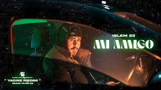 Islem23  Mi Amigo clip officiel prod by Wayseems [upl. by Carmine]