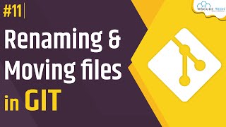 Learn How to Rename and Moving a File in GIT  GIT Tutorial for Begginers [upl. by Annaitsirk]