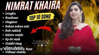 Nimrat Khaira All Songs  Nimrat Khaira New songs 2024  nimratkhaira song trending songs [upl. by Meehyrb]