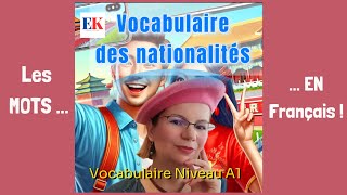 Apprenez les Nationalités en Français  Vocabulaire Essentiel Expliqué [upl. by Kenway280]