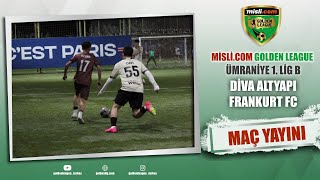 Mislicom Golden League  1LİG B  DİVA ALTYAPI  FRANKURT FC 2024 KAPANIŞ SEZONU  10 HAFTA [upl. by Yvor]