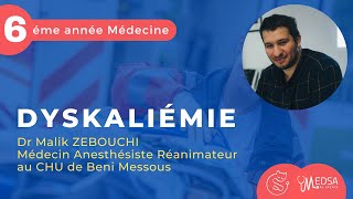 Dyskaliémies  Hyperkaliémie Hypokaliémie  Dr Malik ZEBOUCHI [upl. by Marielle]