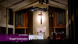 Gospel Acclamation  Ash Wednesday [upl. by Gwenneth755]