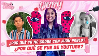 GIBBY REVELA POR QUÉ SE FUE DE REDES POR QUÉ YA NO GRABA CON JUAN PABLO Y QUIÉN ES SU CRUSH [upl. by Incrocci75]