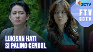 Lukisan Hati Si Paling Cendol  FTV SCTV [upl. by Akinej919]