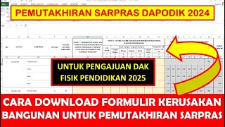 CARA DOWNLOAD FORMULIR PENILAIAN KERUSAKAN BANGUNAN DAPODIK 2024 PENGAJUAN DAK FISIK PENDIDIKAN 2025 [upl. by Crofoot]