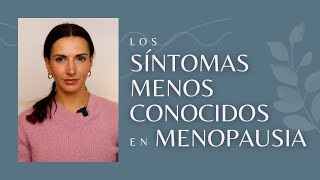 Los síntomas menos conocidos de la menopausia y cómo mejorarlos [upl. by Kiel]