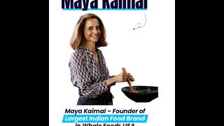 Audio Ep 9 Maya Kaimal  Founder of Best Selling Indian Food Brand in Whole Foods USA [upl. by Shaff]