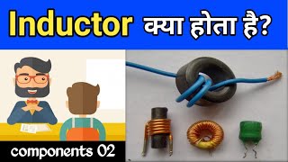 Inductor explained what is an Inductor in hindi  components 02 [upl. by Becht]