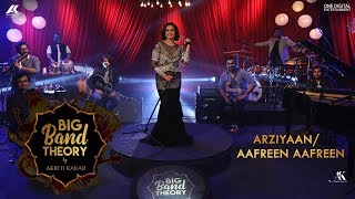 Arziyaan  Aafreen Aafreen  Akriti Kakar  Big Band Theory [upl. by Bushweller53]