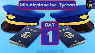 Idle Airplane Inc Tycoon  Gameplay Walkthrough day1 Tutorial Airport Tycoon iOS Android [upl. by Ynad]