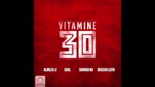 Alireza JJ Sijal Sohrab MJ Behzad Leito  quotVitamine 30quot OFFICIAL AUDIO [upl. by Yam664]