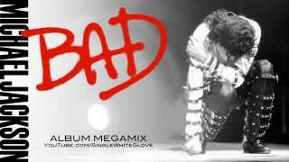 BAD  SWG ALBUM MEGAMIX  Michael Jackson [upl. by Eihs]