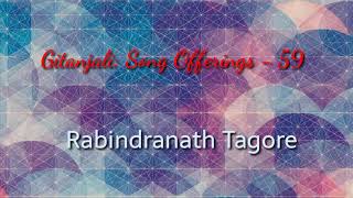 Gitanjali Song Offerings  59 Rabindranath Tagore English and Bengali Poem Lyrics Video [upl. by Uda]