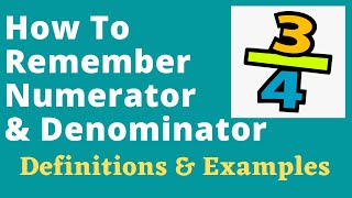 How To Remember Numerator amp Denominator Definitions With Examples [upl. by Godred538]