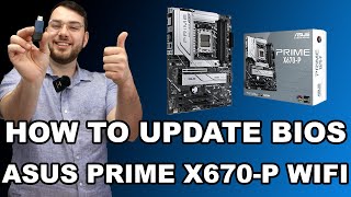 How to Update BIOS on ASUS Prime X670P WIFI [upl. by Tolliver]