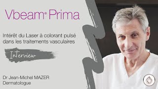 Laser à colorant pulsé Vbeam Prima  Interview du Dr Mazer [upl. by Mercy]